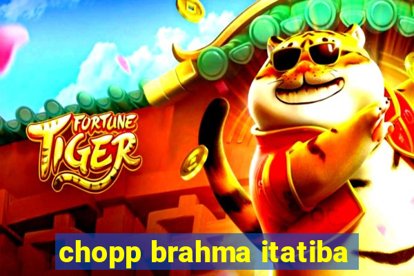 chopp brahma itatiba